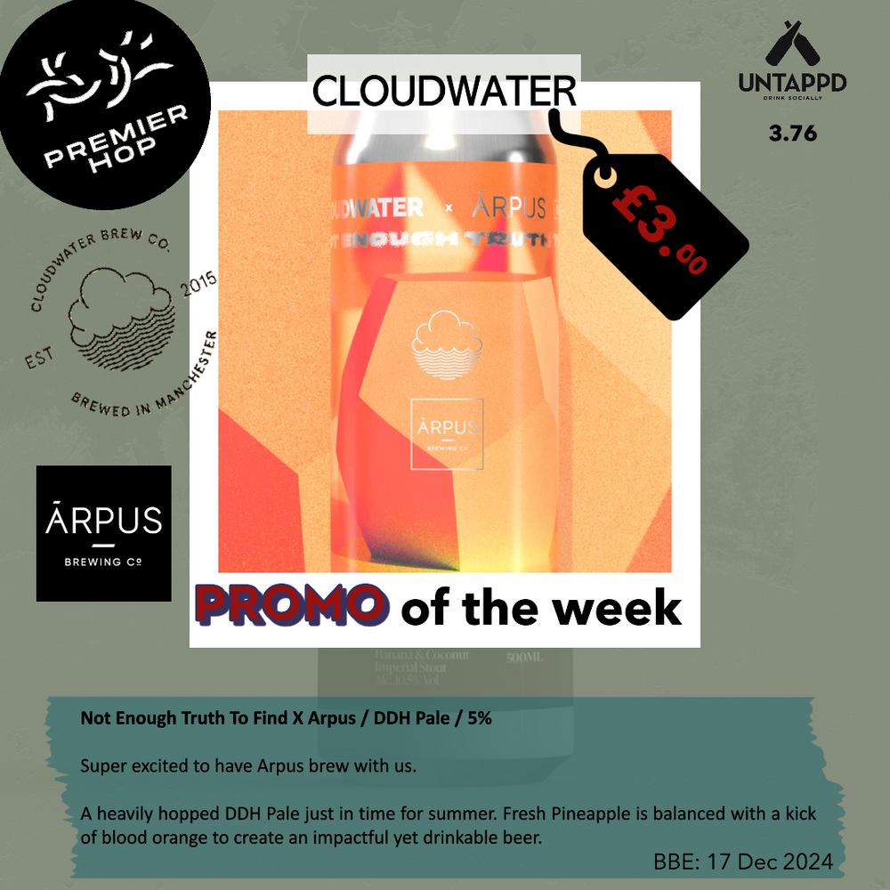 Cloudwater Brew Co Not Enough Truth To Find X Arpus DDH Pale 5% Cloudwater Brew Co Not Enough Truth To Find X Arpus DDH Pale 5%