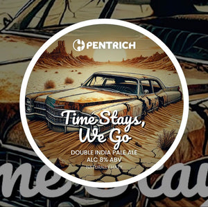 Time Stays, We Go / Double IPA / 8.0%