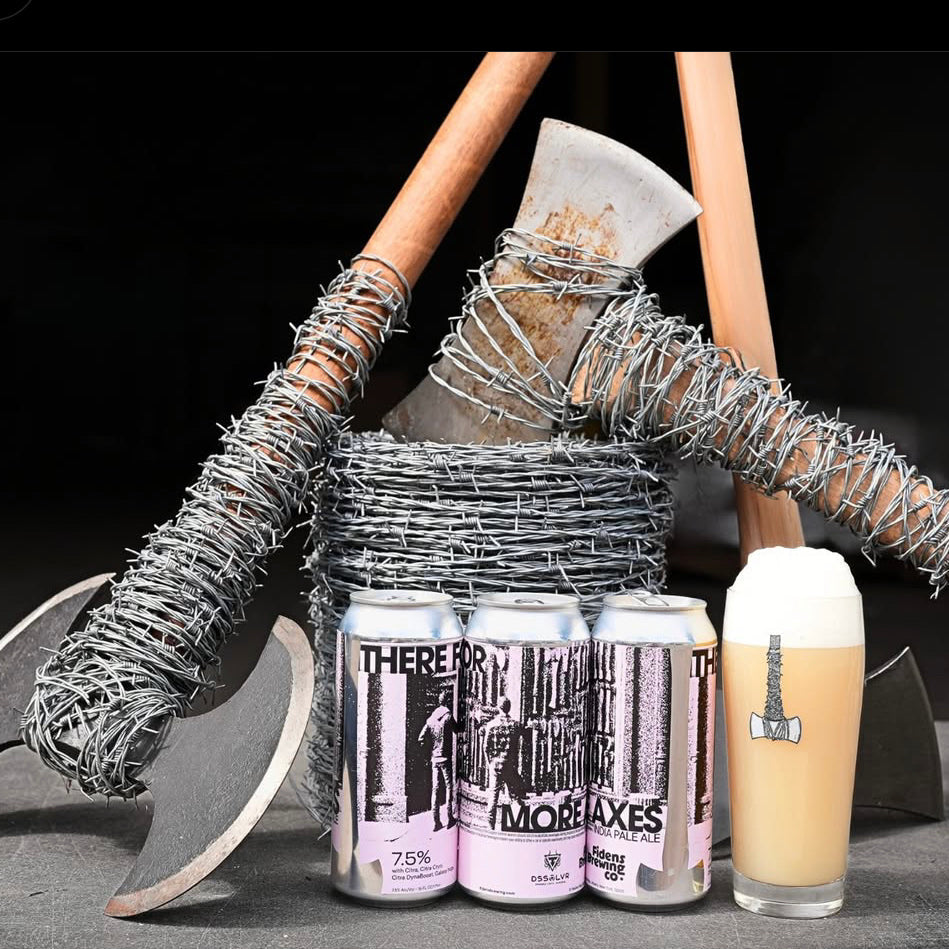 There For More Axes X DSSOLVR / Hazy IPA / 7.5%  ** See T&C's