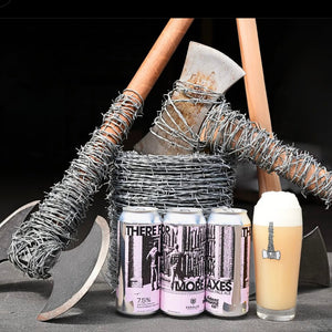There For More Axes X DSSOLVR / Hazy IPA / 7.5%  ** See T&C's