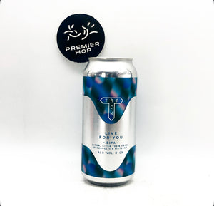 Live For You / DIPA / 8.0%