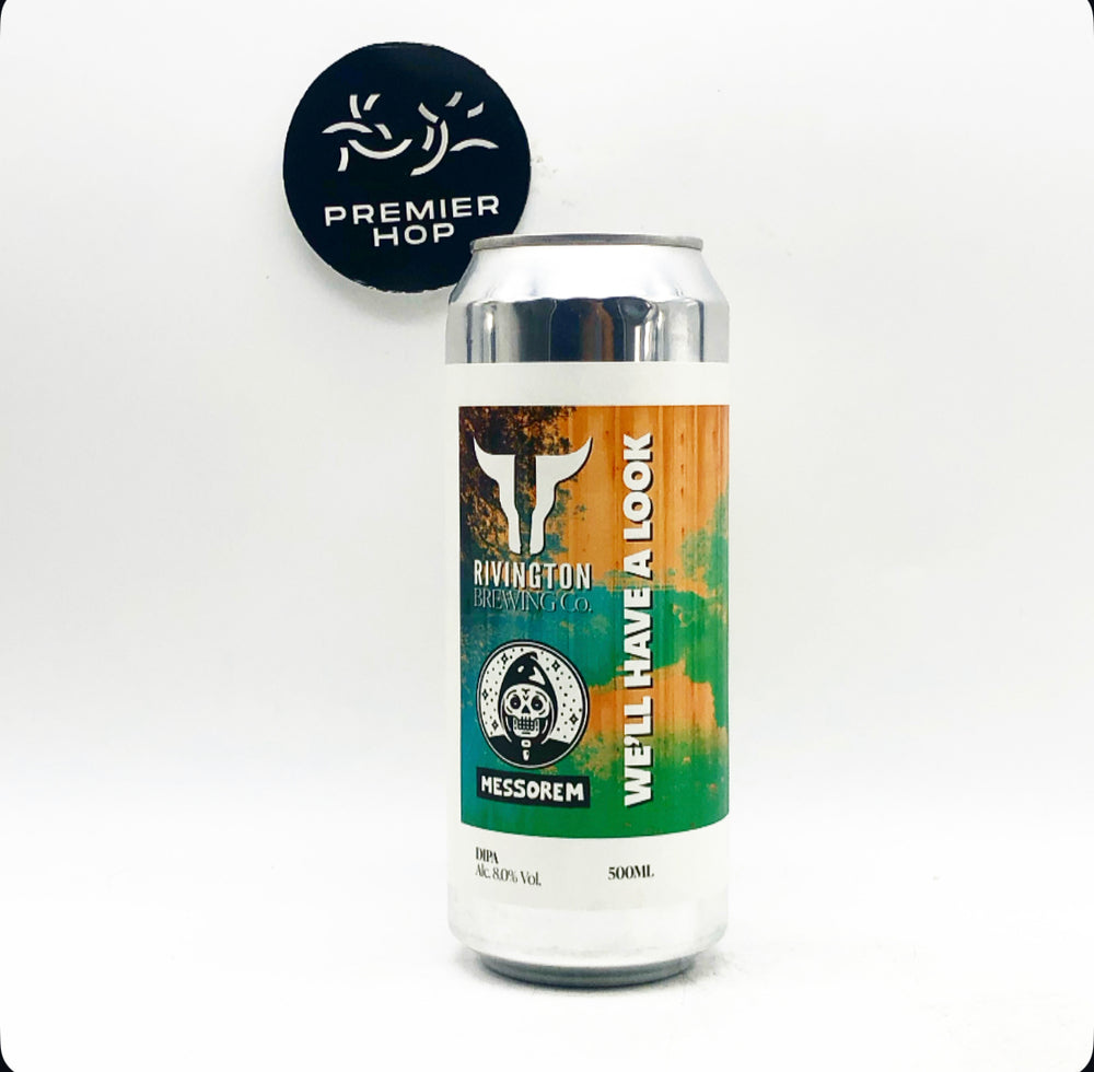 We'll Have A Look X Messorem / DIPA / 8.0%
