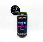 Weapon Of Choice : Riwaka / NE IPA / 5.8%