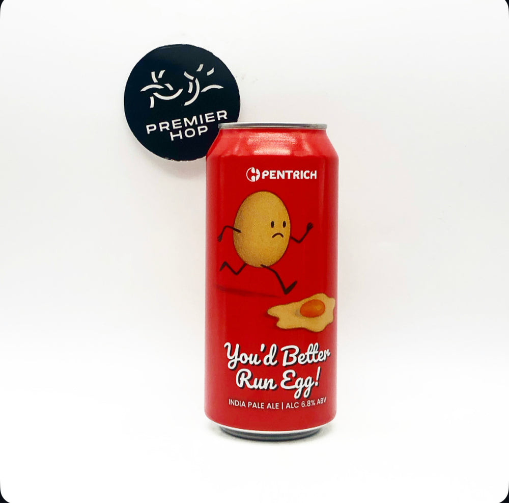 You'd Better Run Egg! / IPA / 6.8%