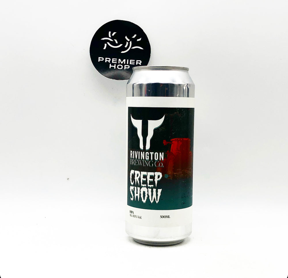Rivington Brewing Co Creep Show Double IPA 8% Rivington Brewing Co Creep Show Double IPA 8%