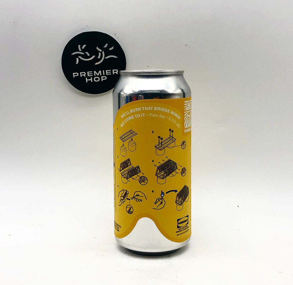 Sureshot Brewing Co. Well Burn That Bridge When We Come To It Pale Ale 5.5% Sureshot Brewing Co. Well Burn That Bridge When We Come To It Pale Ale 5.5%